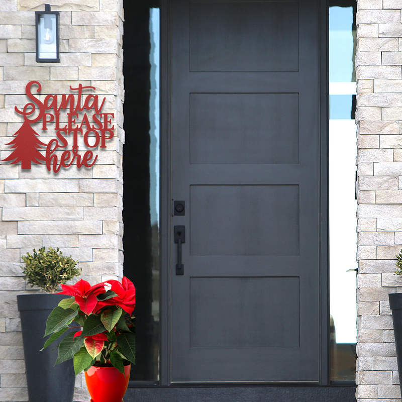 SANTA PLEASE STOP HERE STEEL SIGN