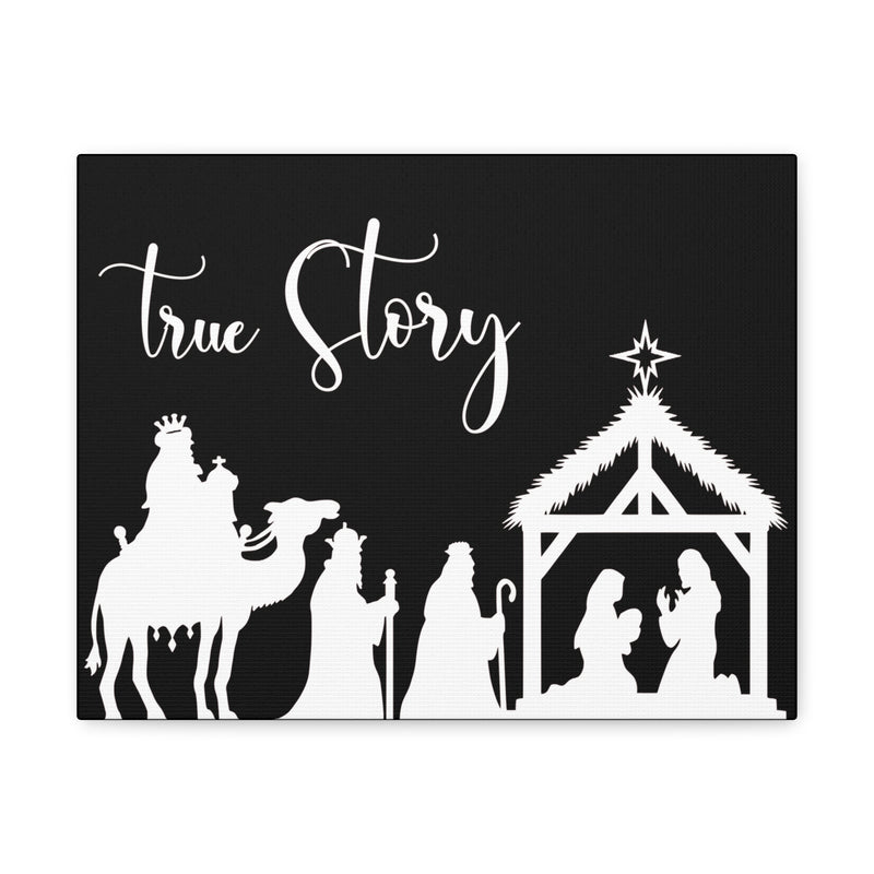 True Story Black Canvas Gallery Wraps
