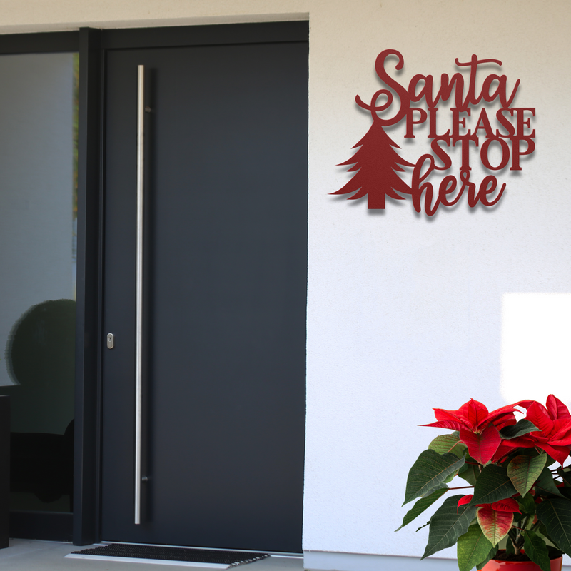 SANTA PLEASE STOP HERE STEEL SIGN