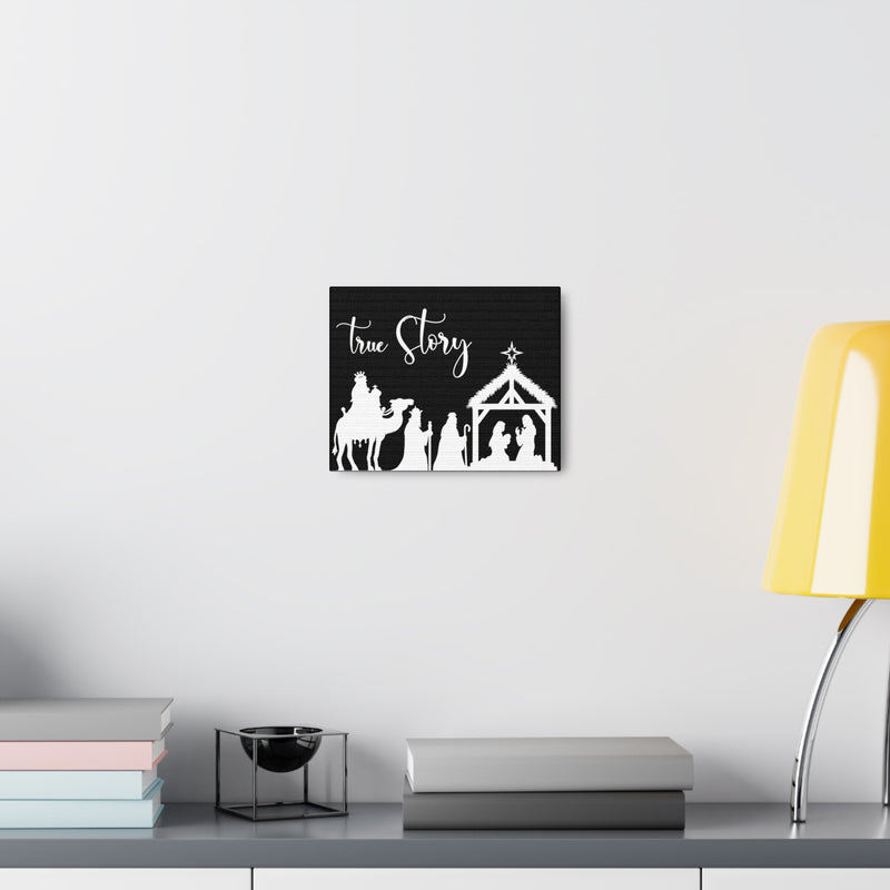 True Story Black Canvas Gallery Wraps