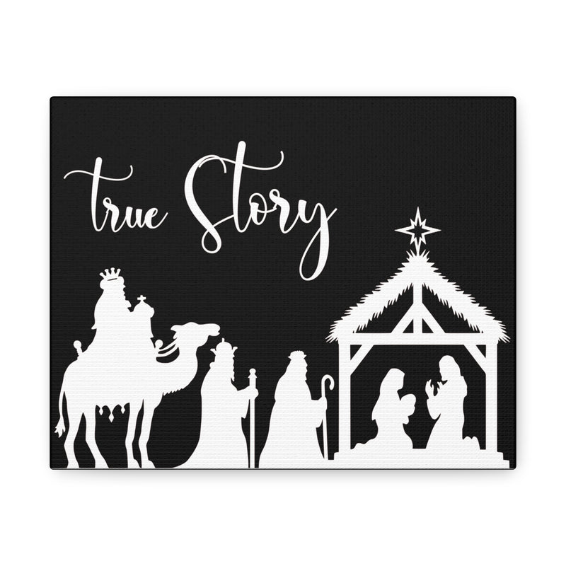 True Story Black Canvas Gallery Wraps