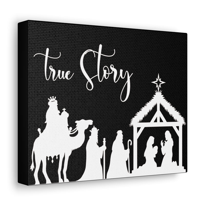 True Story Black Canvas Gallery Wraps
