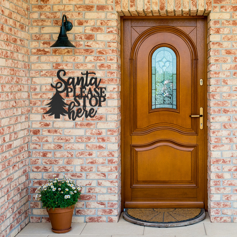 SANTA PLEASE STOP HERE STEEL SIGN