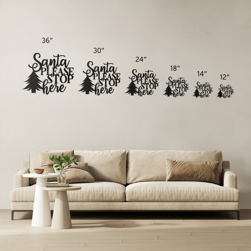 SANTA PLEASE STOP HERE STEEL SIGN