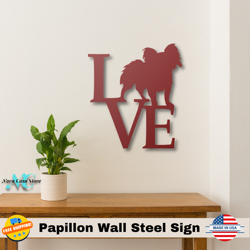 PAPILLON LOVE STEEL SIGN